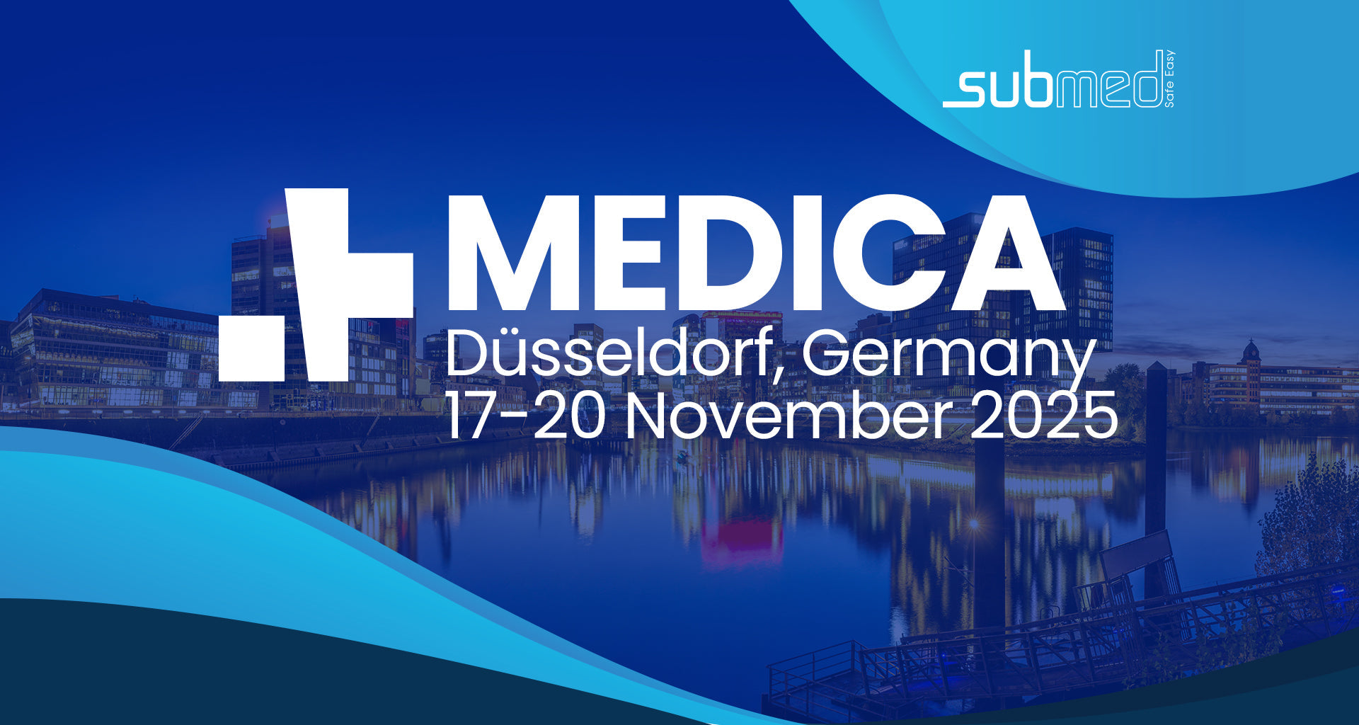 MEDICA 2025: The World’s Leading Trade Fair for Medical Technology and Healthcare